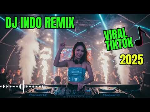 DJ Indo Remix Full Bass 2025 🎵 Nonstop Viral & Galau Mix
