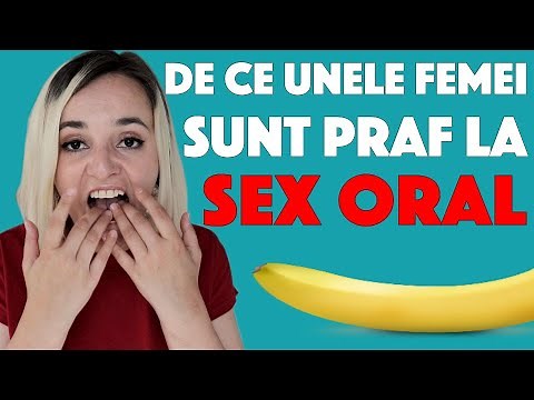 De ce unele femei sunt praf la sex oral 16+