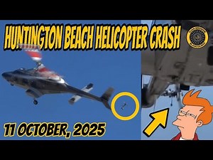 Huntington Beach Helo Crash 11 Oct 2025