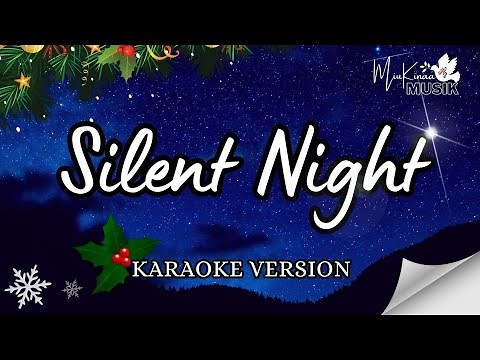 SILENT NIGHT - KARAOKE VERSION