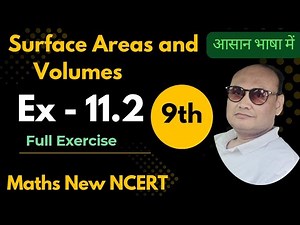 Class 9th Maths exercise 11.2 Surface Areas and Volumes NCERT | Class 9 Ex 11.2 full