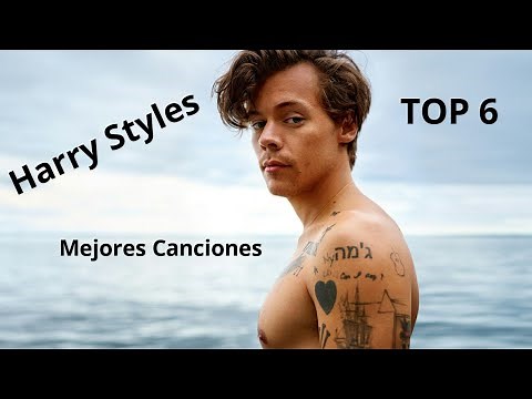 Harry Styles - TOP 6 Mejores Canciones