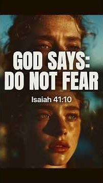 God Says: Do Not Fear – Isaiah 41:10 (Bible Verse for Anxiety)