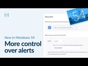 New in Metabase v54: More control over alerts