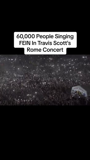 60,000 Fans Singing FE!N at Travis Scott's Rome Concert
