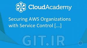 ایمن سازی سازمان های AWS با سیاست های کنترل سرویس (SCP)
