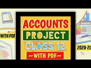 class 12 accounts project | with PDF | Accounts project class 12
