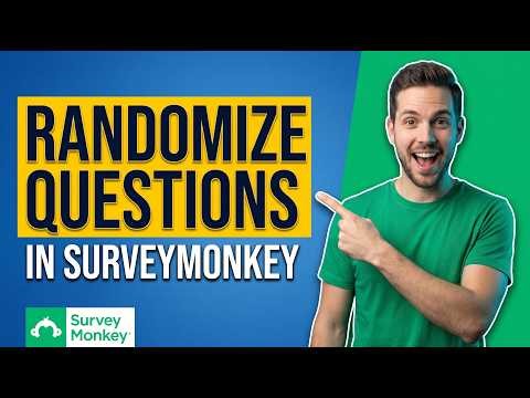 How To Randomize Questions In SurveyMonkey [Quick Step-By-Step Guide]