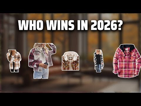 The Top 5 Best Flannel Hoodie in 2026 - Must Watch Before Buying!