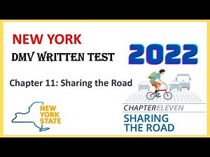NY DMV drivers permit test 2022 | Chapter 11: Sharing the Road