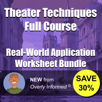 Theater Techniques Full Course Real-World Application Worksheet Bundle