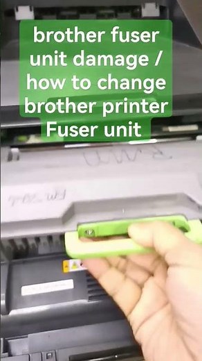 brother fuser unit damage /how to change brother printer Fuser unit