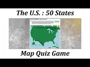 The U.S. : 50 States - Map Quiz Game