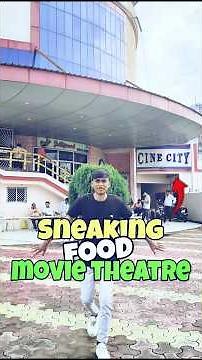 sneaking food inside movie theatre