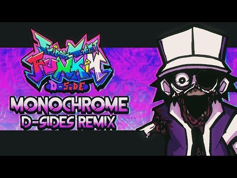 Monochrome - [Friday Night Funkin': (FAN-MADE) D-Sides Remix]