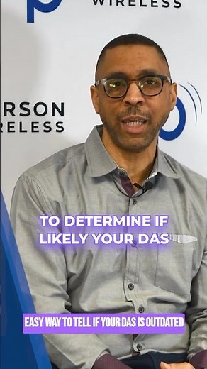 The easy way to tell if your existing DAS is outdated and hampering your indoor cellular performance