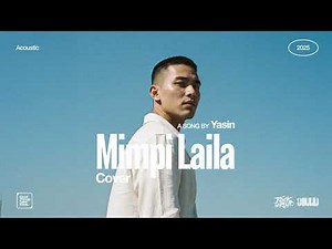 Yasin • Mimpi Laila (Cover) • Acoustic Version