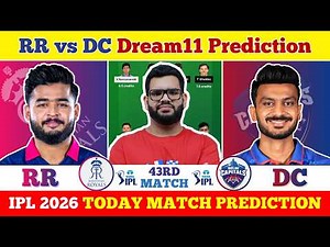 RR vs DC Dream11 Prediction| RR vs DC Today Match Prediction| IPL 2026 Match 43