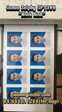 Sửa máy in ảnh Canon Selphy CP1300“Nhoè hình” |suamayinanh.com