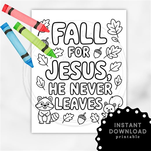 Fall for Jesus He Never Leaves Coloring Page for Kids Sunday School Printable Bible Activity for Autumn Christian Coloring Page - Etsy