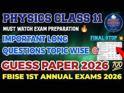 Important Long Questions | Physics Class 11 | Guess Paper 2026 | Important Long topics | FBISE 2026