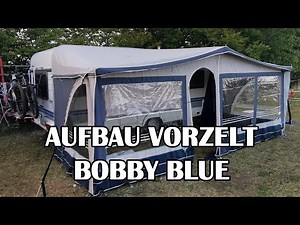 Aufbau Vorzelt Wohnwagen Bobby Blue