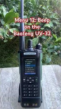 Menu 12: Beep on the #Baofeng UV32 #hamradio #Ham #GMRS #FRS #edc #prepper