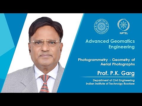 Lecture 04: Photogrammetry- Geometry of Aerial Photographs