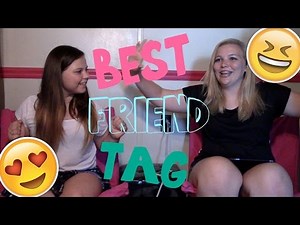 Best Friend Tag!!!