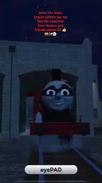 James the Super Engine whistle yay my favorite character from thomas and friends season 24 👍🎃🚂👻