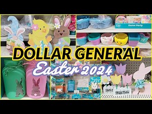 DOLLAR GENERAL EASTER 2024 SHOP WITH ME DECOR AND EASTER BASKET STUFFERS