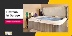 Hot Tub In Garage: 6 Great Reasons to Go for it in 2024!