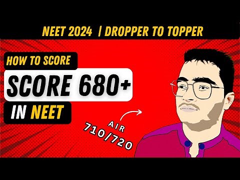 How to Score 680+ in NEET 2024? | From Dropper to Topper | MBBS Student's Advice | NEET Motivation