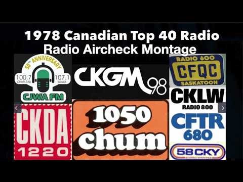 1978 Canadian Top 40 Radio Aircheck Montage CFQC CFTR CHSC CHUM CJWA CKDA CKGM CKLW CKY