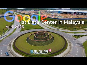 Google Data Center Malaysia | Elmina Business Park | April 2025
