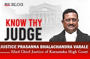 Know Thy Judge | Justice Prasanna Bhalachandra Varale, 32nd Chief Justice of Karnataka High Court