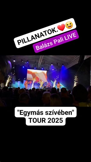 90 PERC PILLANATAI...❤🙏 Balázs Pali LIVE 2025 " Egymás szívében " | Balázs Pali - Hivatalos oldal