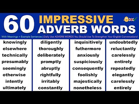 60 Impressive Daily Use ADVERB WORDS You Should Use To Strengthen Your English Conversations!