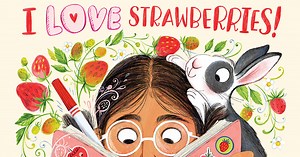 I LOVE Strawberries a hilarious garden book for kids