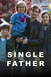 Single Father Summary, Trailer, Season List, Cast, Where to Watch and More
