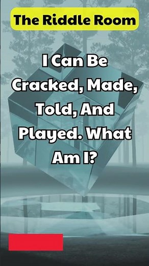 Solving the Riddle - I Can Be Cracked, Made, Told, and Played. What Am I?