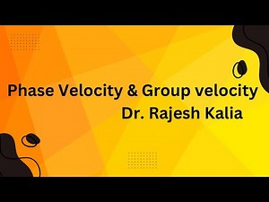 Phase Velocity & Group Velocity Explained | Difference, Derivation & Relationship | BTech BSc & MSc