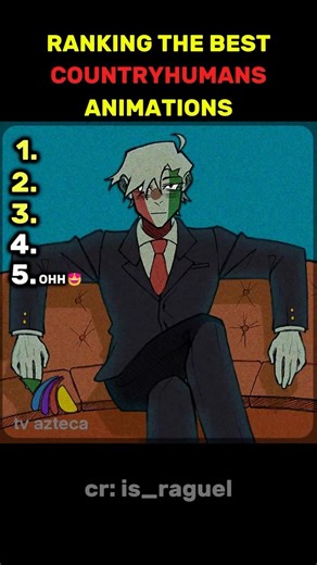 Ranking The Best Countryhumans Animations #countryhumans #countryballs #animation #mexico #usa