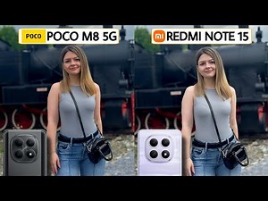 Poco M8 5G Vs Redmi Note 15 5G Camera Test Comparison