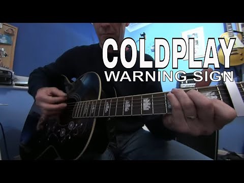 Warning Sign - Coldplay - acoustic guitar lesson / tutorial
