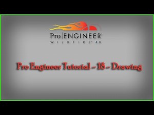 PTC - Pro Engineering || 18 - Drawing