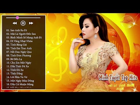 The Best Of MINH TUYẾT Nhạc 8x 9x - BXH Những Ca Khúc Nhạc Trẻ Được Yêu Thích Nhất
