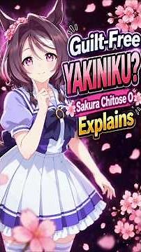 Sakura Chitose O’s Secret to Guilt Free Yakiniku | Uma Musume