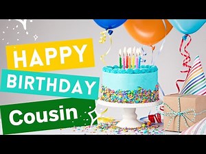 Happy Birthday Cousin Song: Wish Cousin a happy birthday with this Birthday Song with message