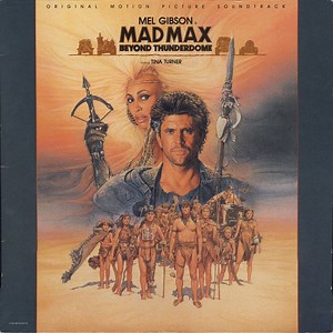 Various - Mad Max - Beyond Thunderdome - Original Motion Picture Soundtrack